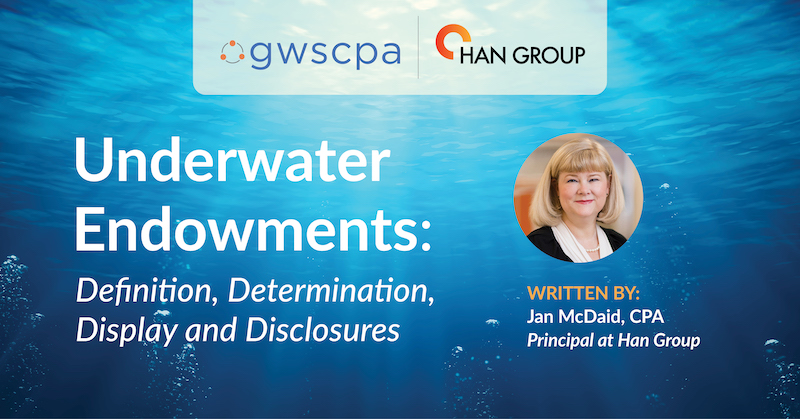 Portrait of Dive into “Underwater Endowments” in GWSCPA’s featured article by Jan McDaid, CPA, of Han Group